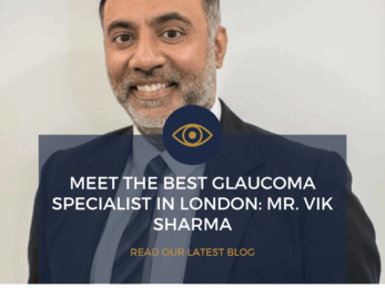 Meet the best glaucoma specialist in London: Mr. Vik Sharma